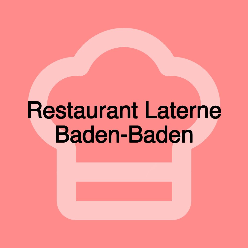 Restaurant Laterne Baden-Baden