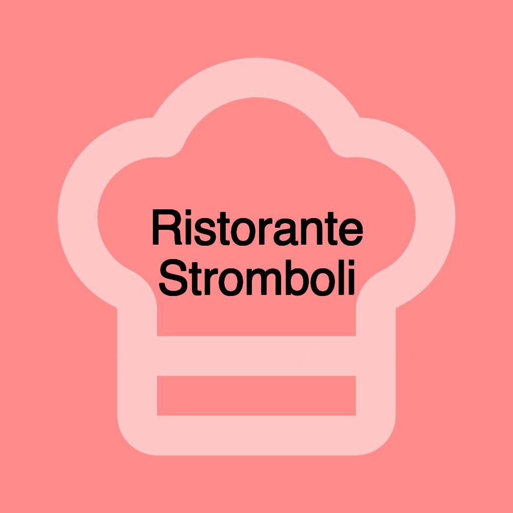 Ristorante Stromboli