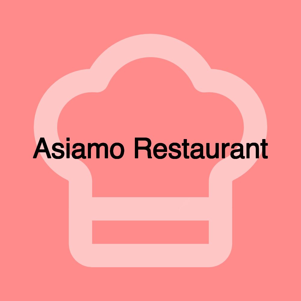 Asiamo Restaurant