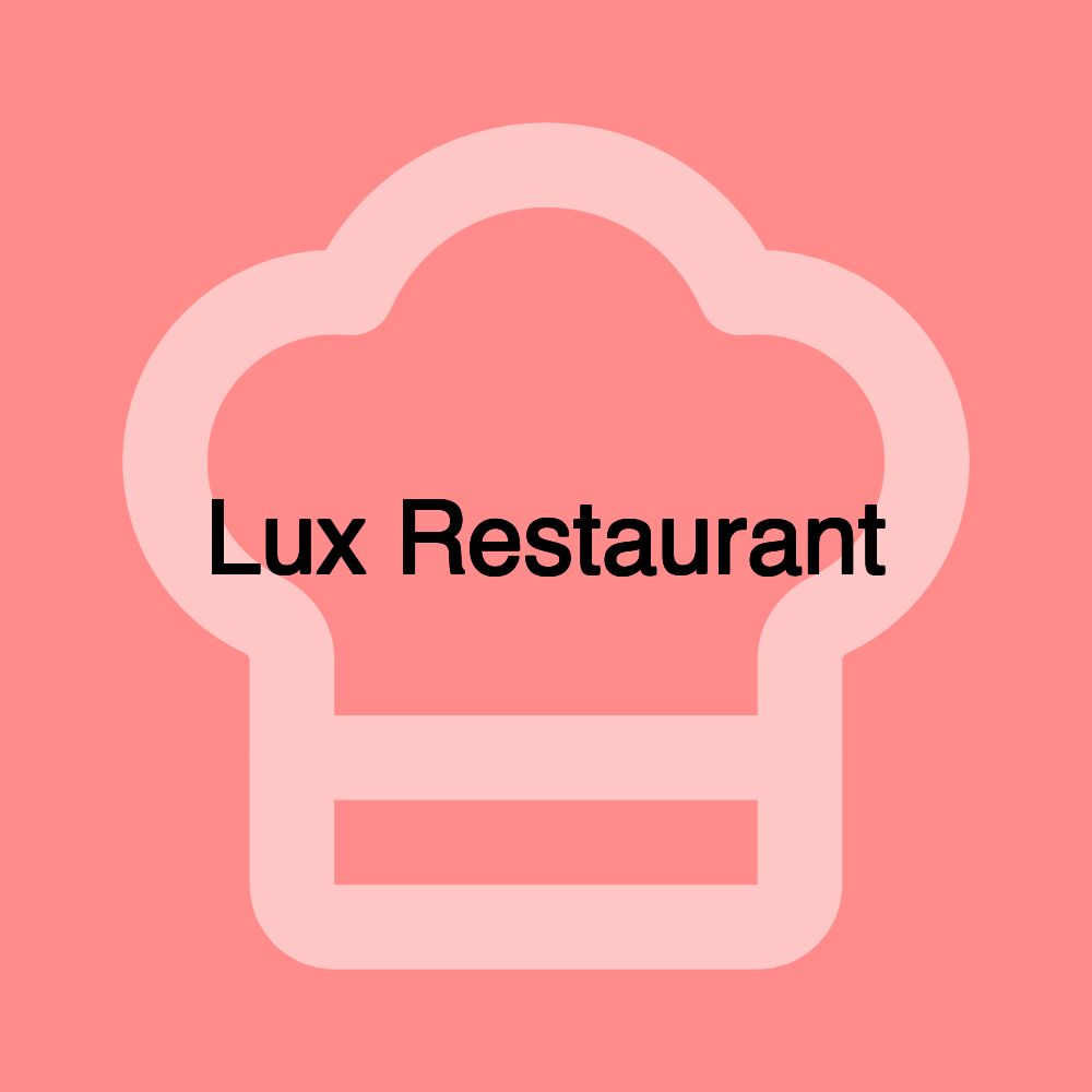 Lux Restaurant