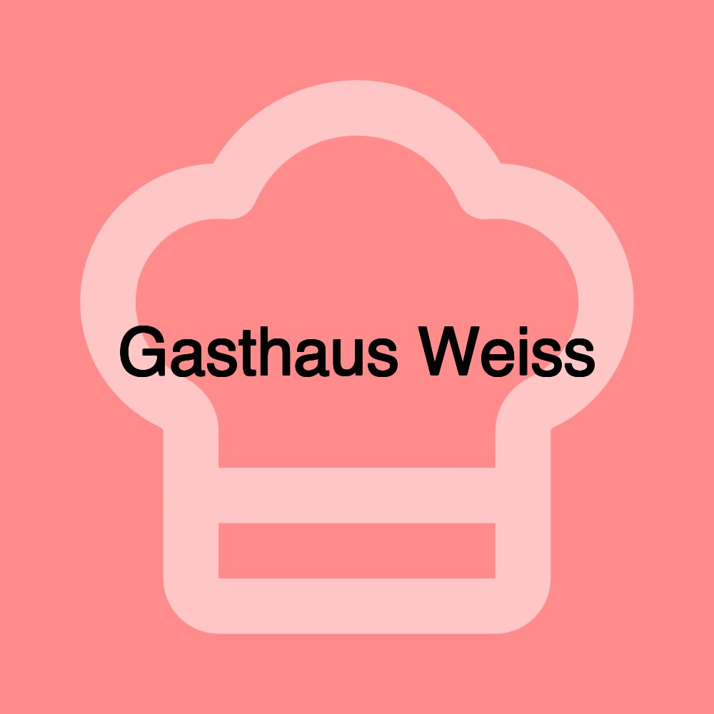 Gasthaus Weiss