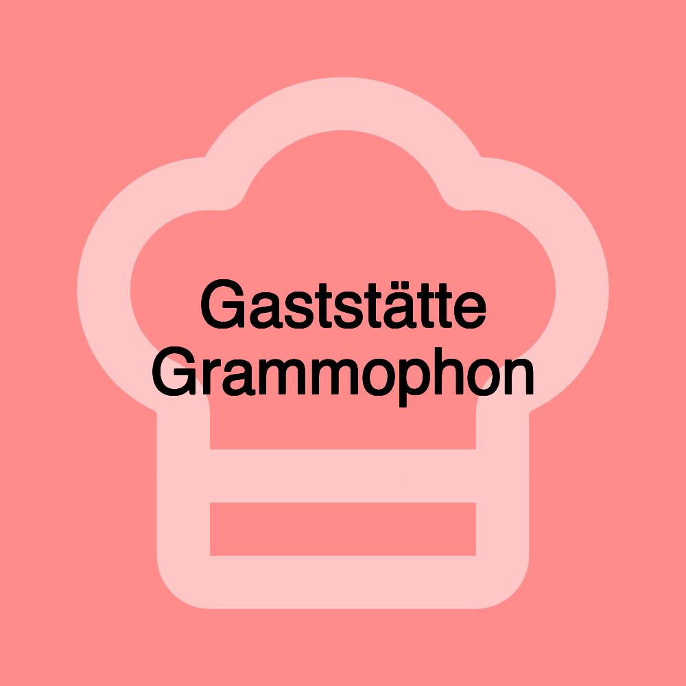 Gaststätte Grammophon