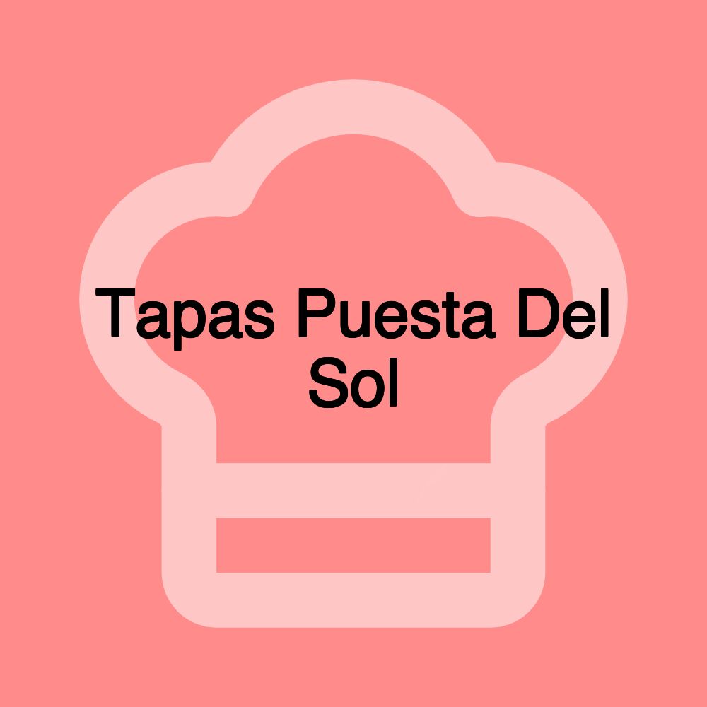 Tapas Puesta Del Sol