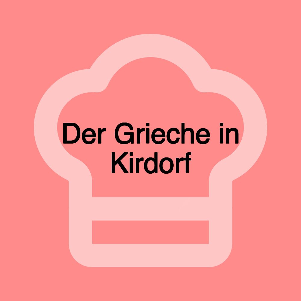 Der Grieche in Kirdorf