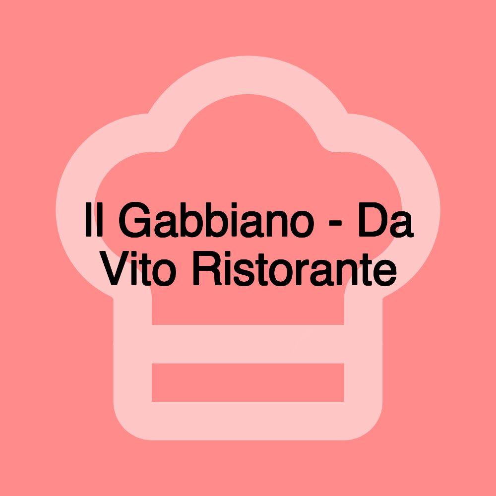 Il Gabbiano - Da Vito Ristorante