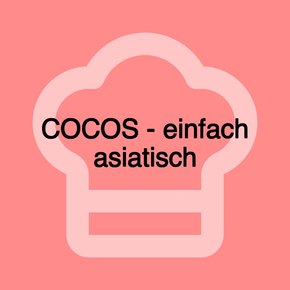 COCOS - einfach asiatisch