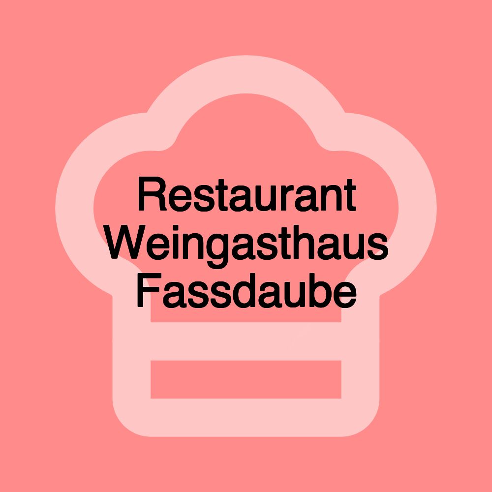 Restaurant Weingasthaus Fassdaube