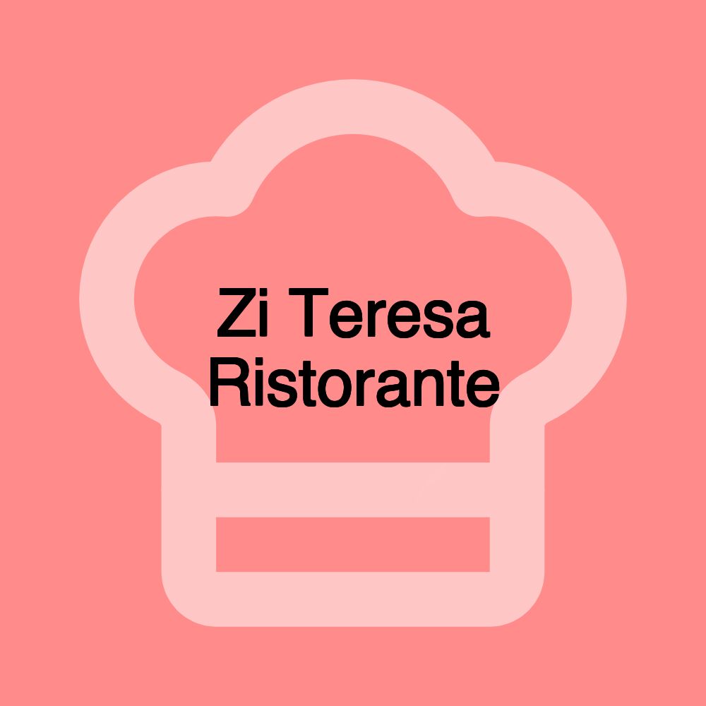 Zi Teresa Ristorante