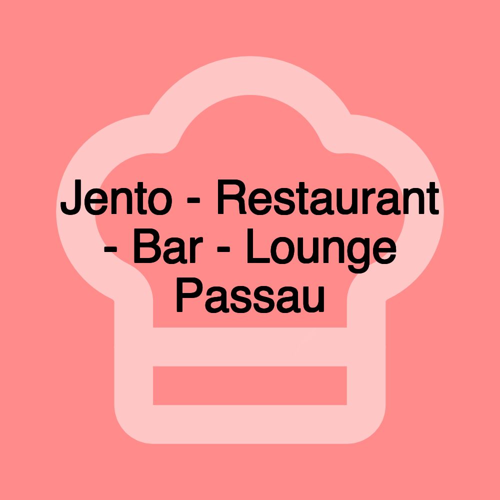 Jento - Restaurant - Bar - Lounge Passau