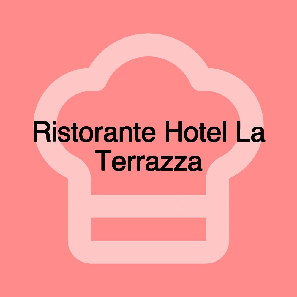 Ristorante Hotel La Terrazza