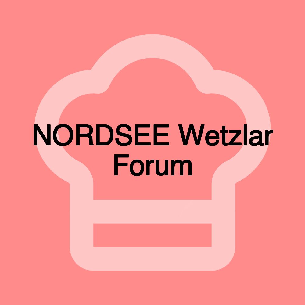 NORDSEE Wetzlar Forum