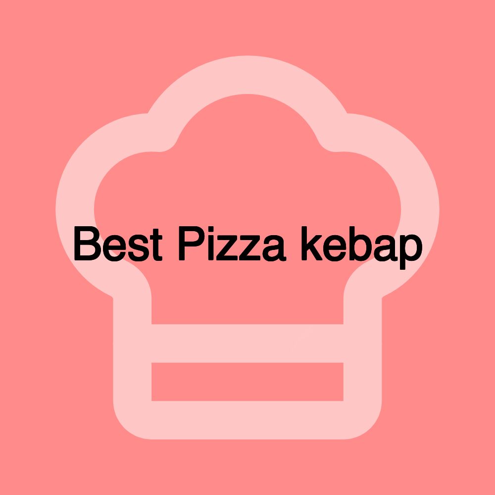 Best Pizza kebap