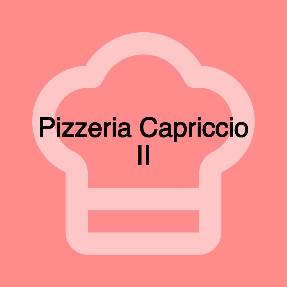 Pizzeria Capriccio II