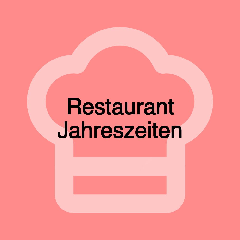 Restaurant Jahreszeiten