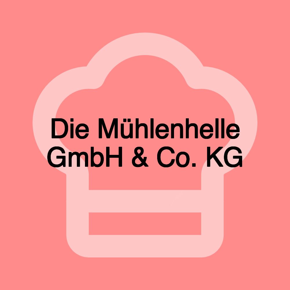 Die Mühlenhelle GmbH & Co. KG