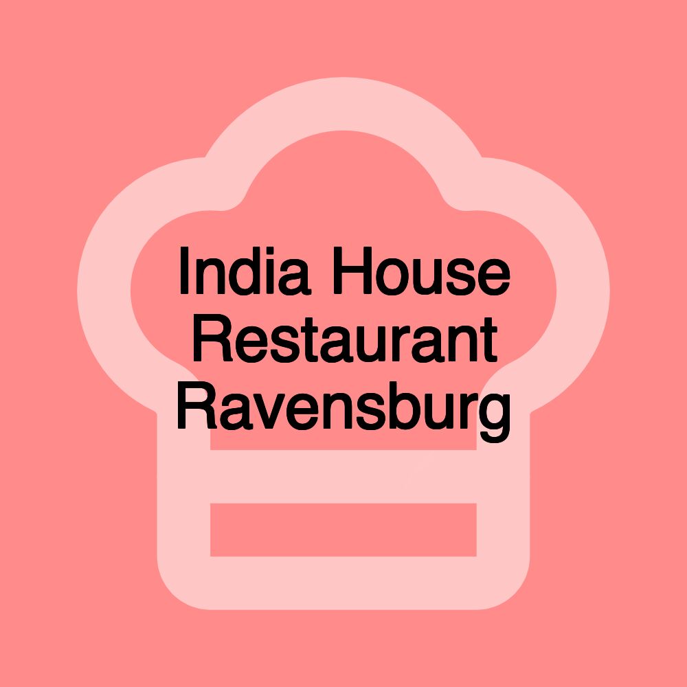 India House Restaurant Ravensburg