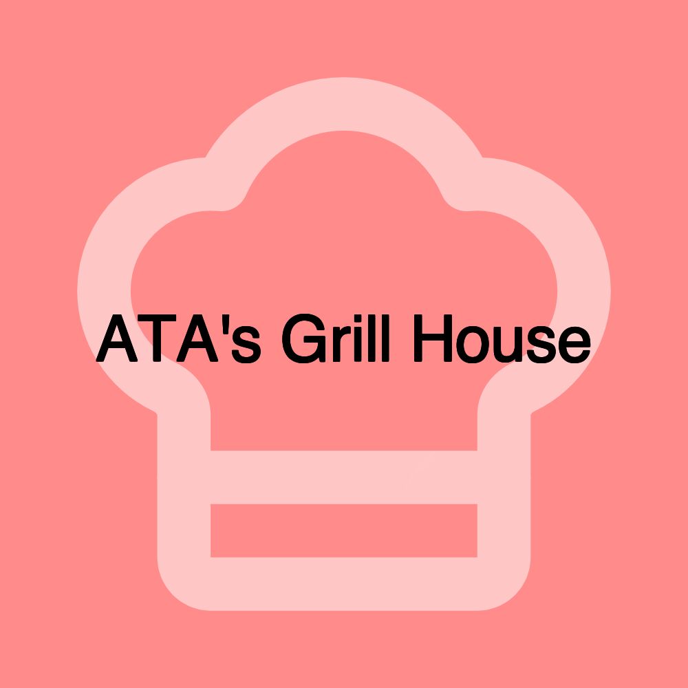 ATA's Grill House