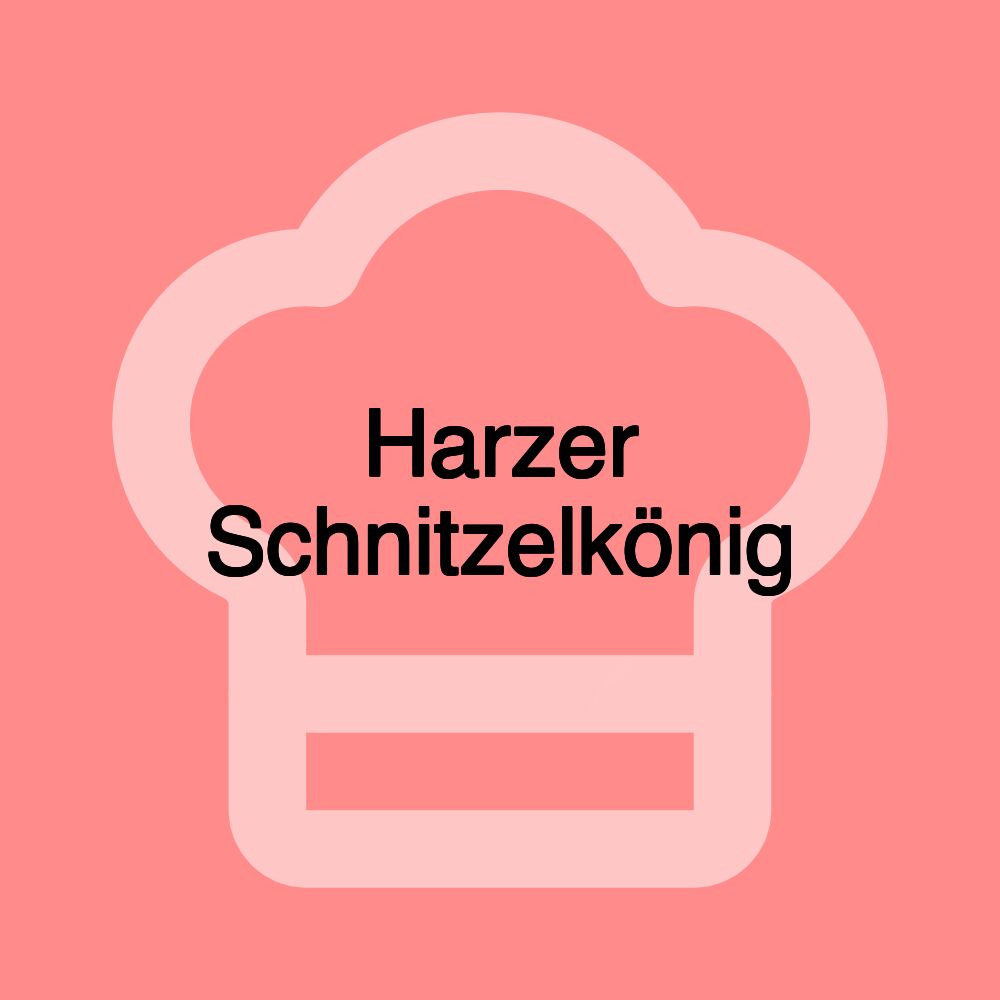 Harzer Schnitzelkönig