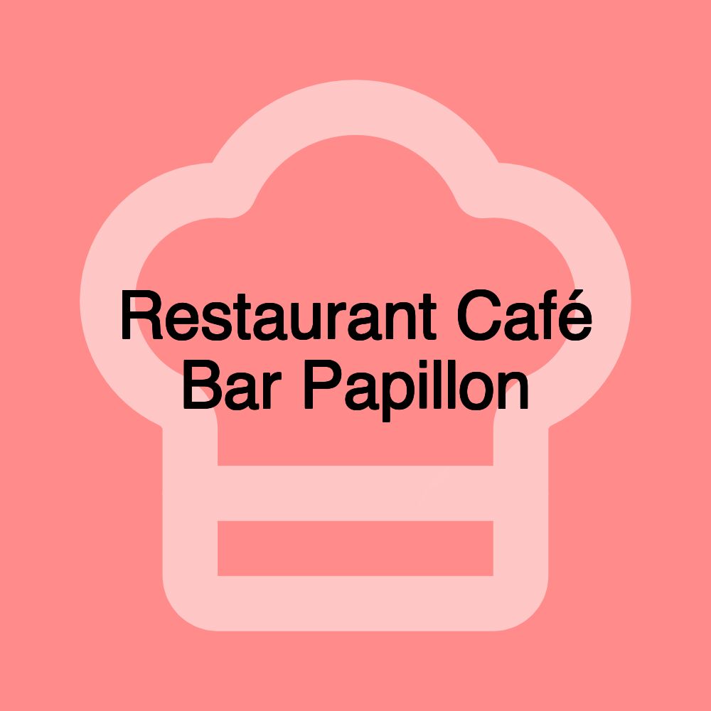 Restaurant Café Bar Papillon