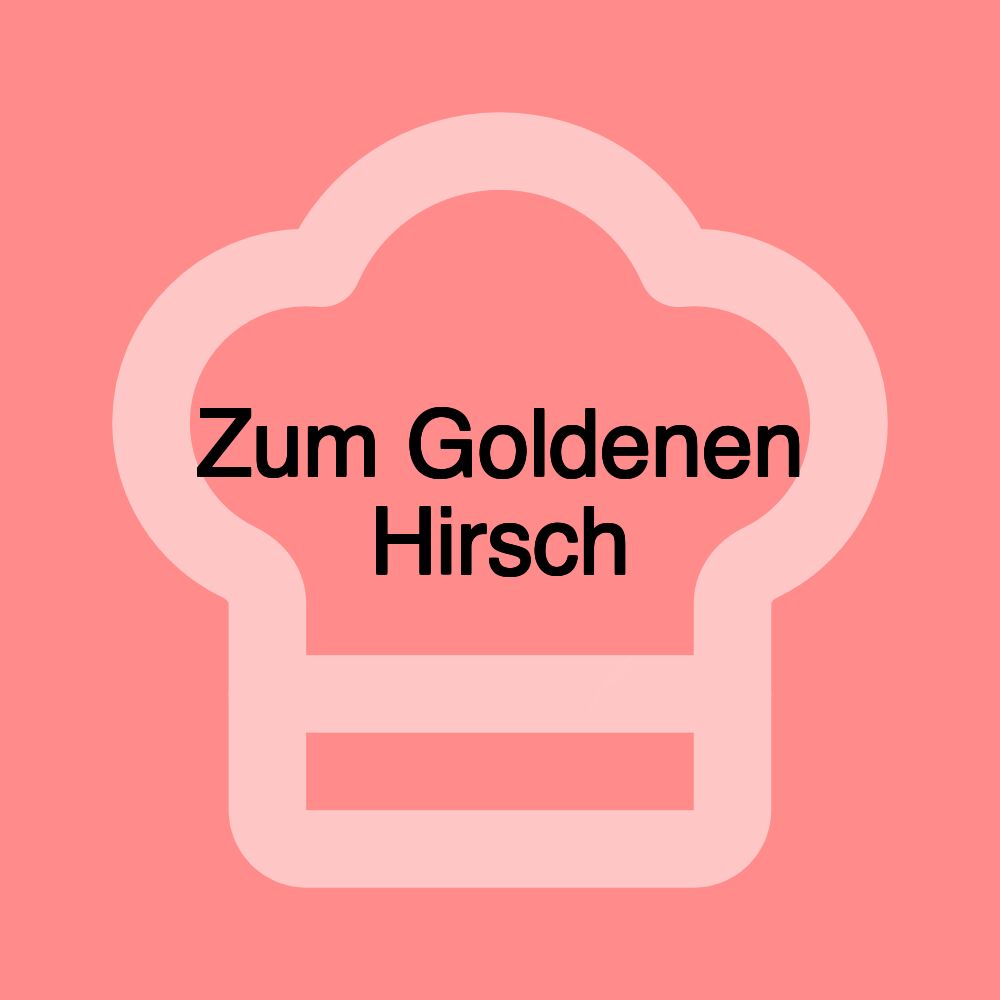 Zum Goldenen Hirsch