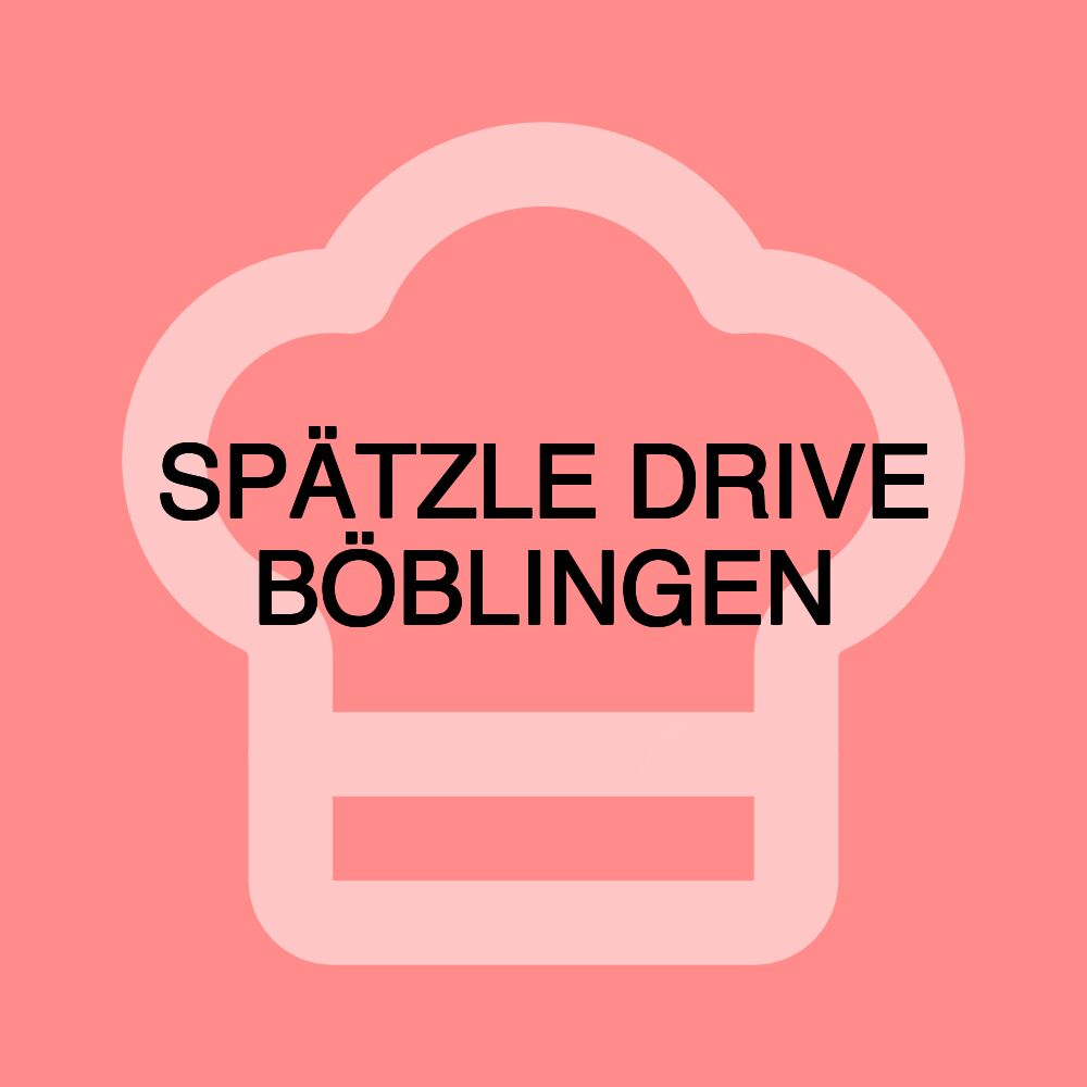 SPÄTZLE DRIVE BÖBLINGEN