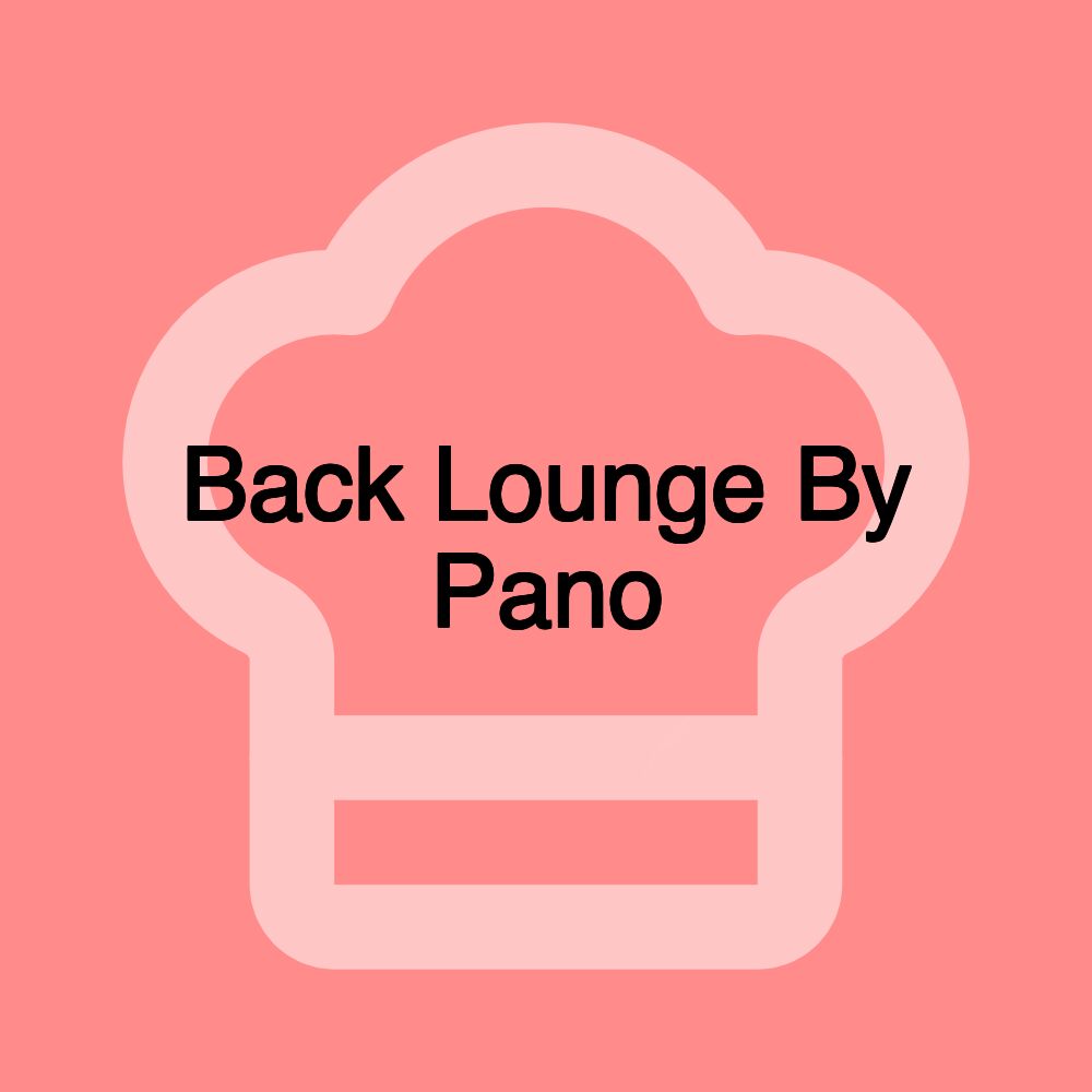 Back Lounge By Pano