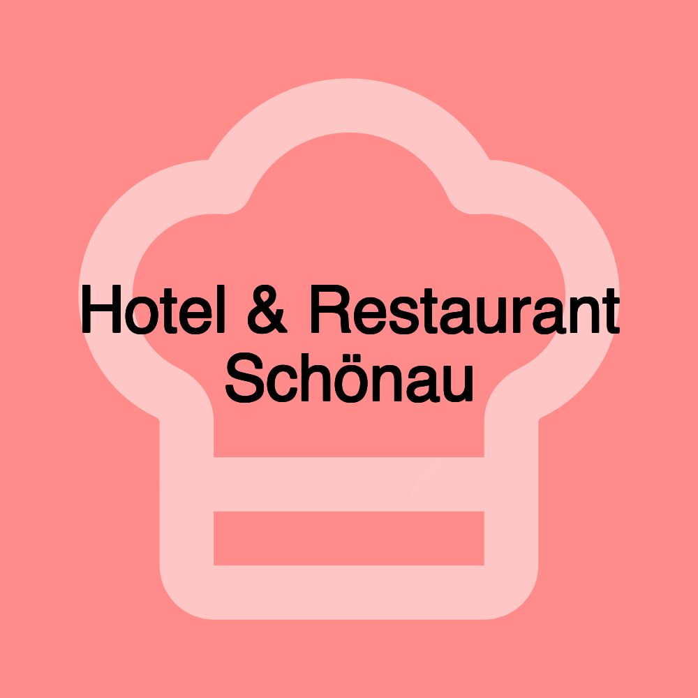 Hotel & Restaurant Schönau