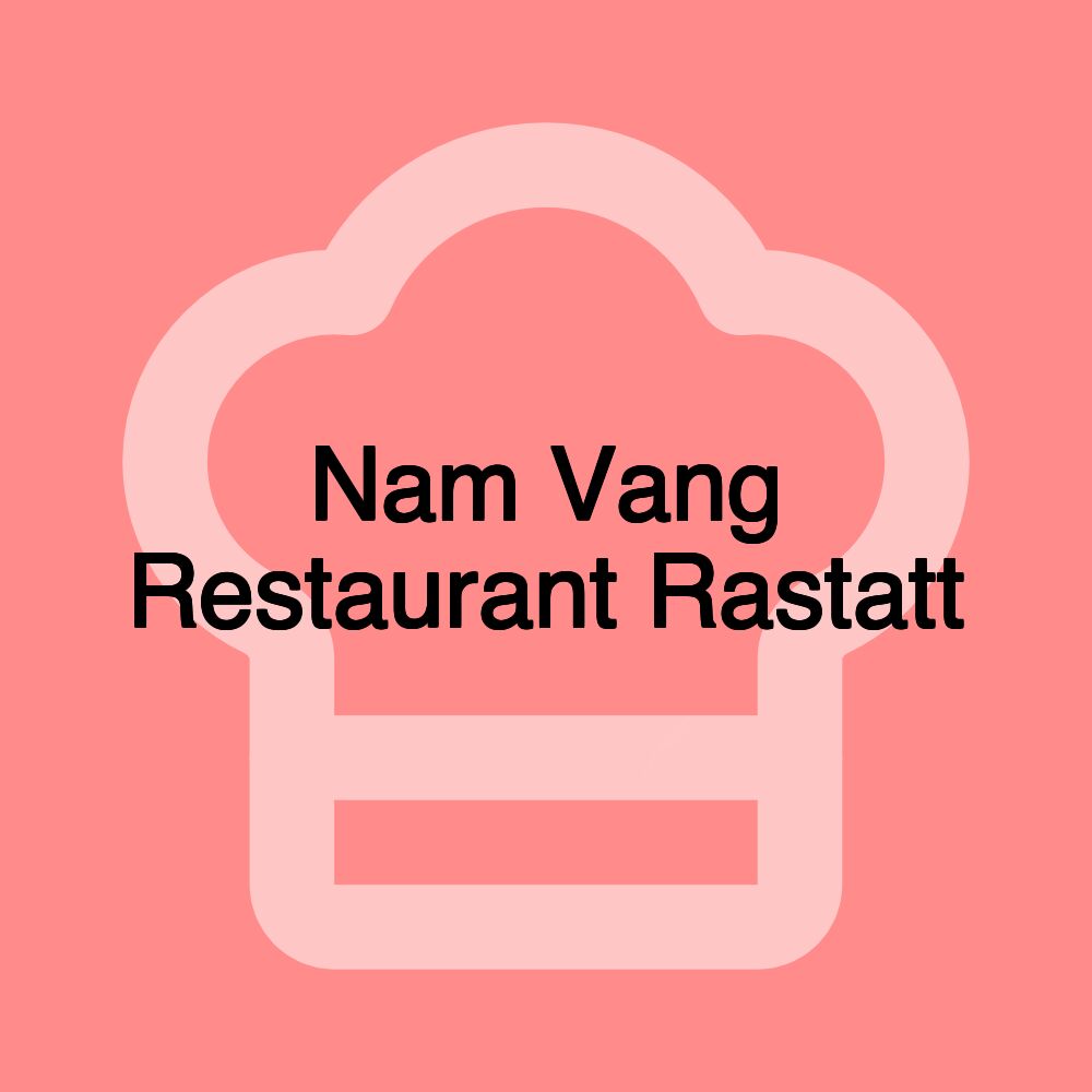 Nam Vang Restaurant Rastatt