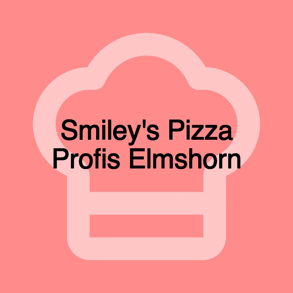 Smiley's Pizza Profis Elmshorn