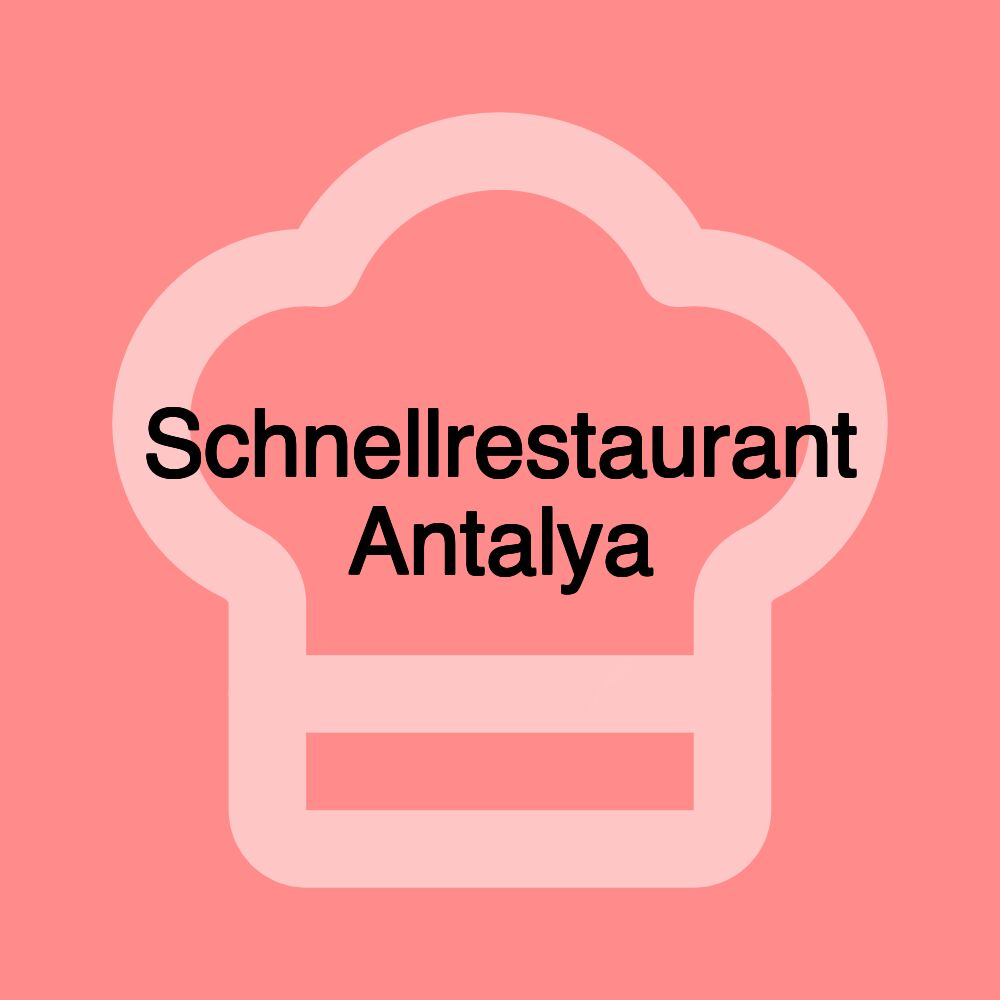 Schnellrestaurant Antalya