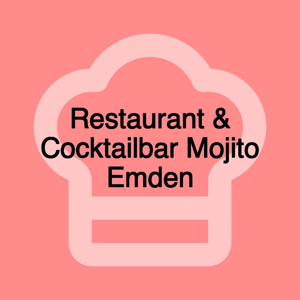 Restaurant & Cocktailbar Mojito Emden