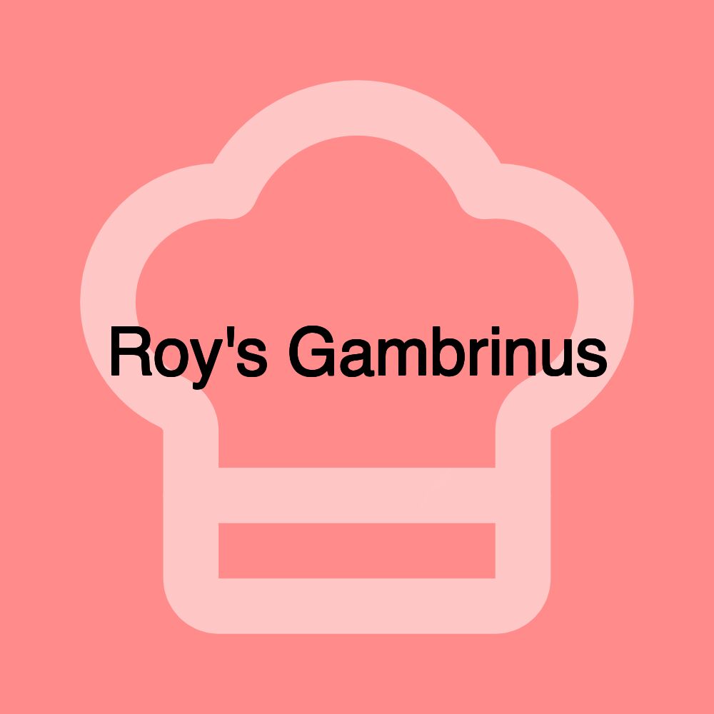 Roy's Gambrinus