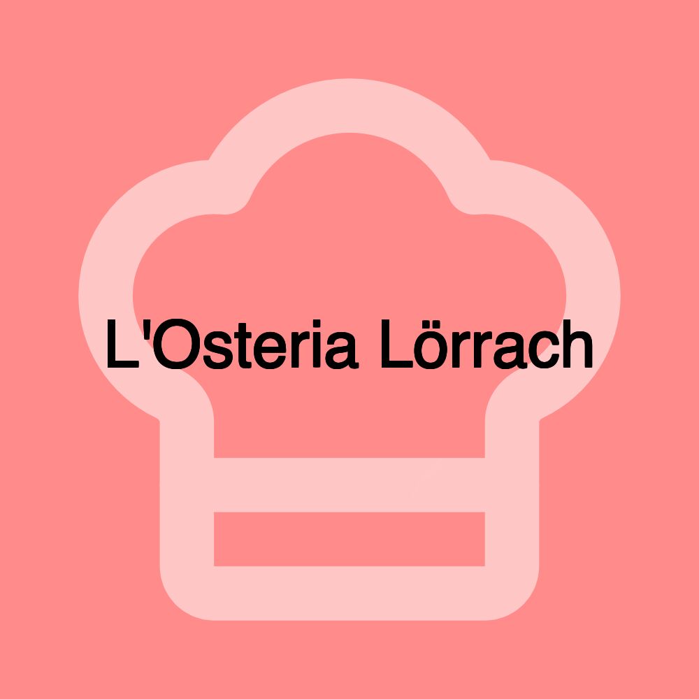 L'Osteria Lörrach