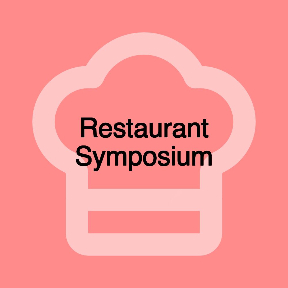 Restaurant Symposium