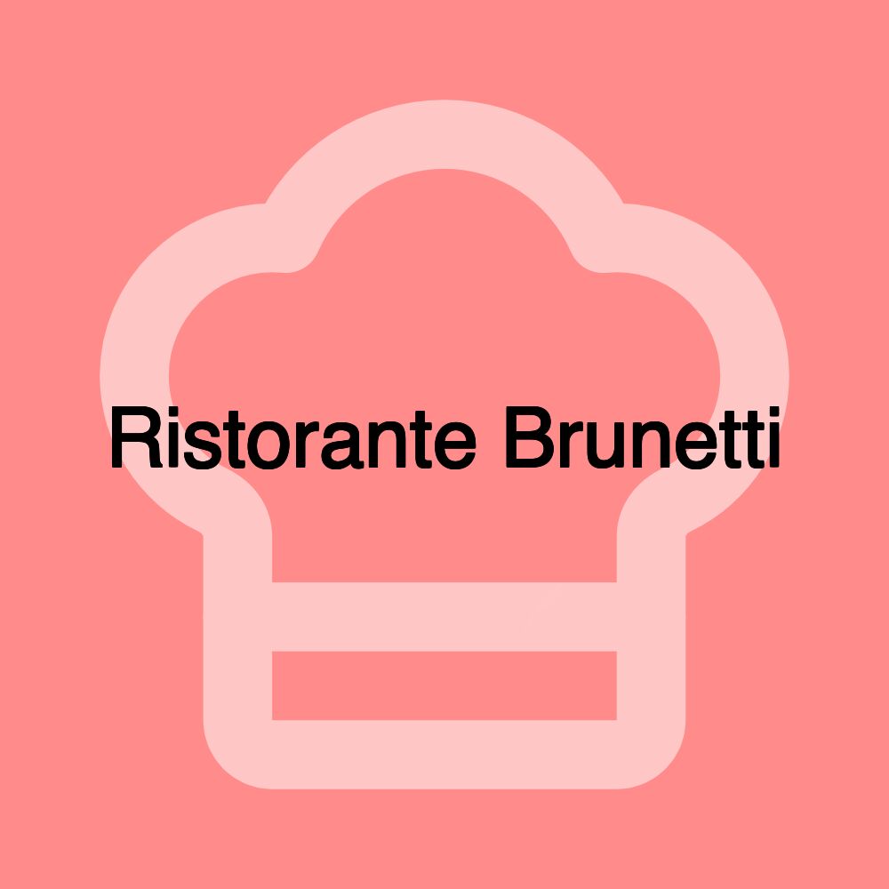 Ristorante Brunetti