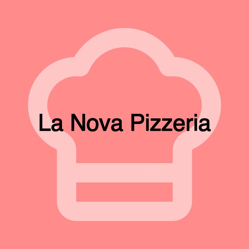 La Nova Pizzeria