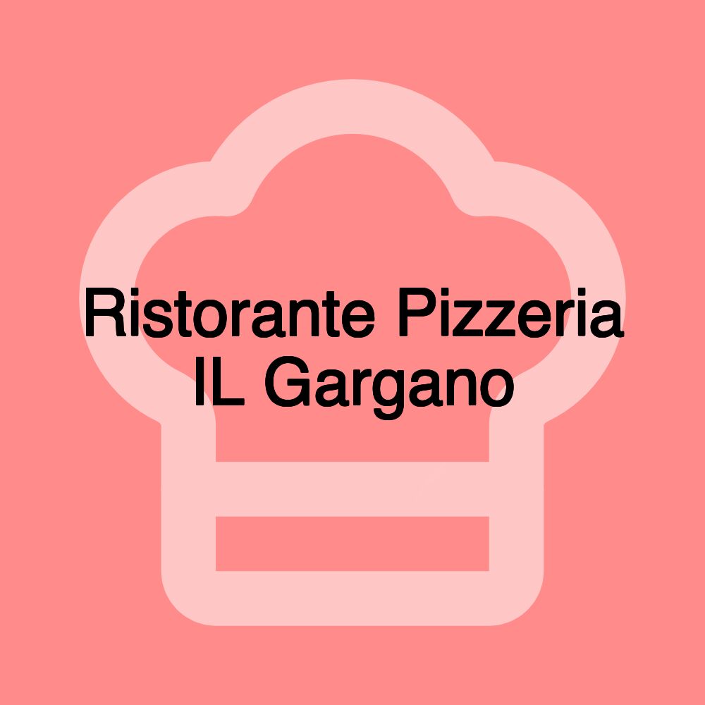 Ristorante Pizzeria IL Gargano