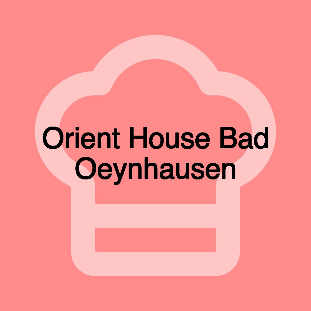 Orient House Bad Oeynhausen