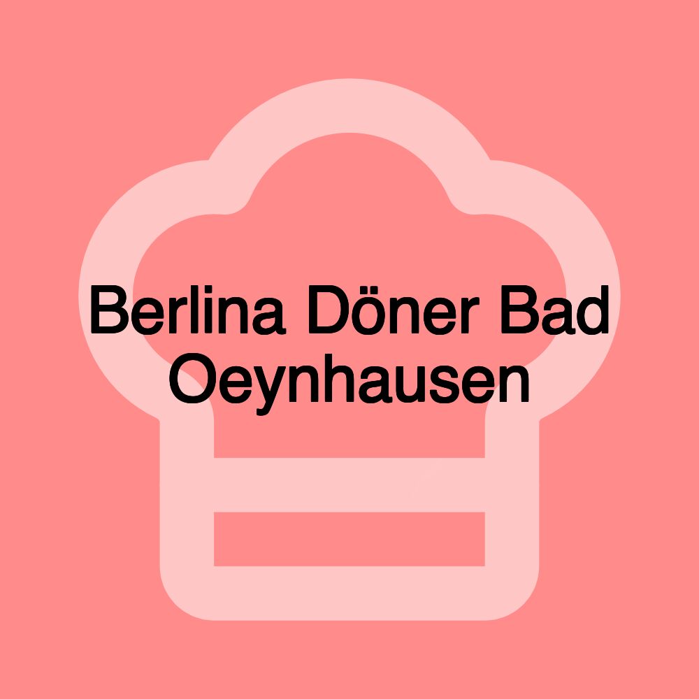 Berlina Döner Bad Oeynhausen