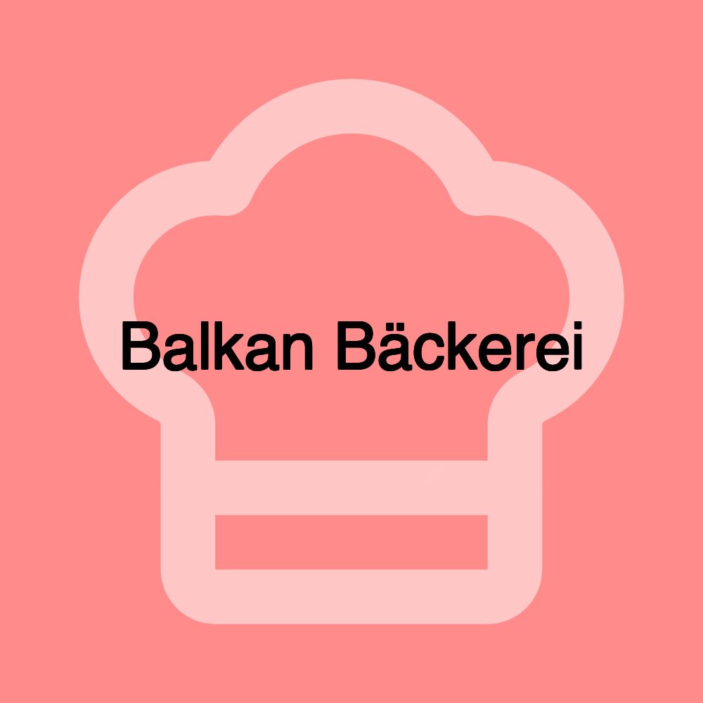 Balkan Bäckerei