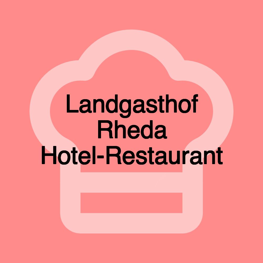 Landgasthof Rheda Hotel-Restaurant