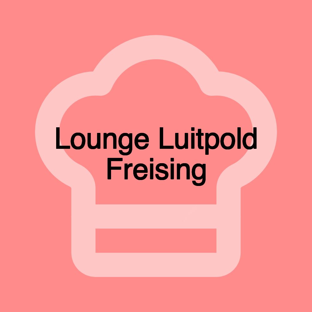 Lounge Luitpold Freising