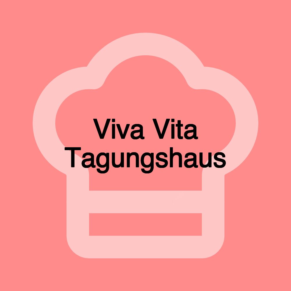 Viva Vita Tagungshaus