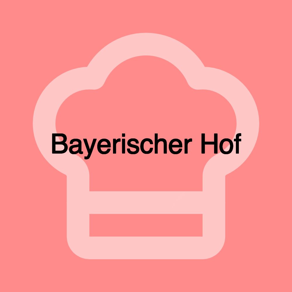 Bayerischer Hof