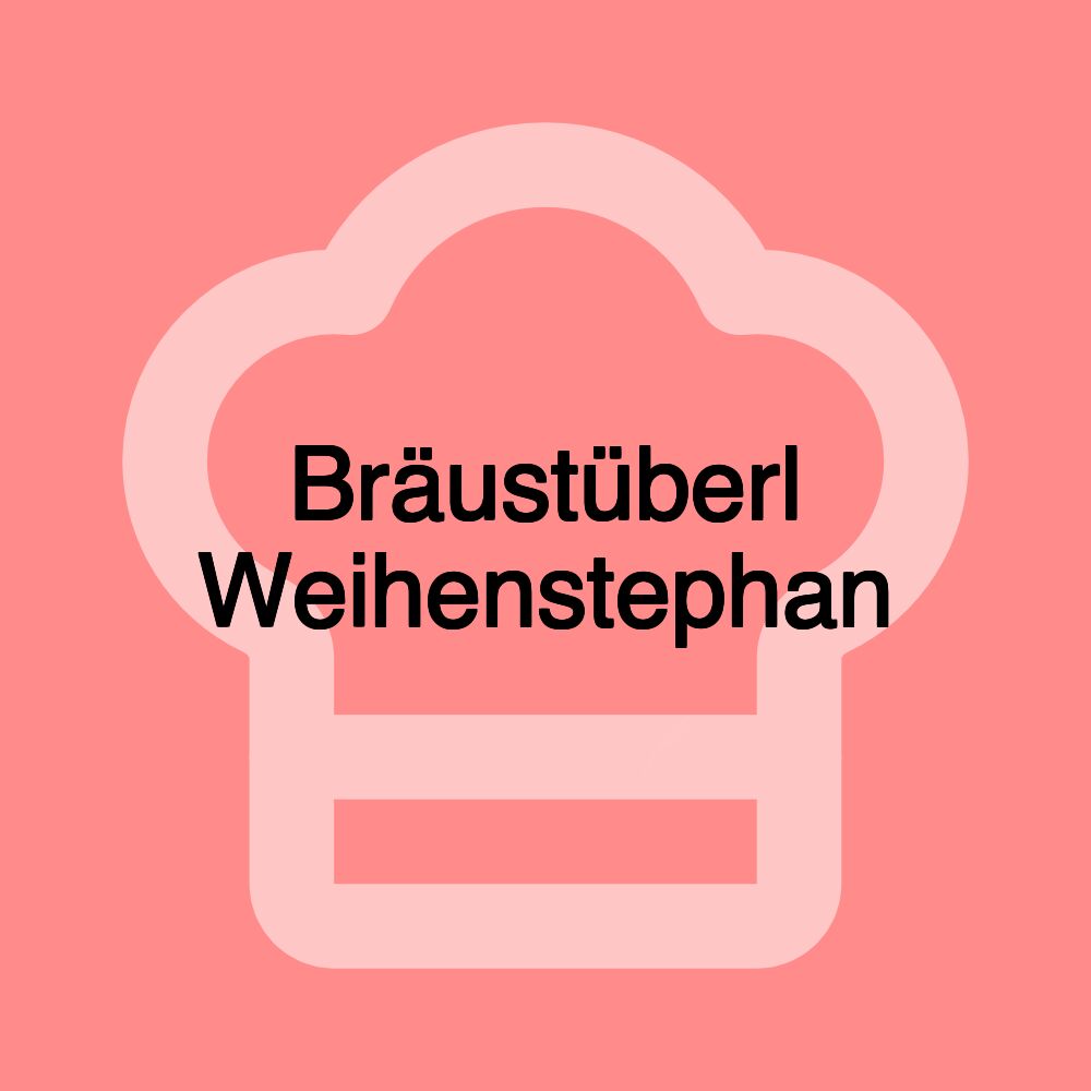 Bräustüberl Weihenstephan