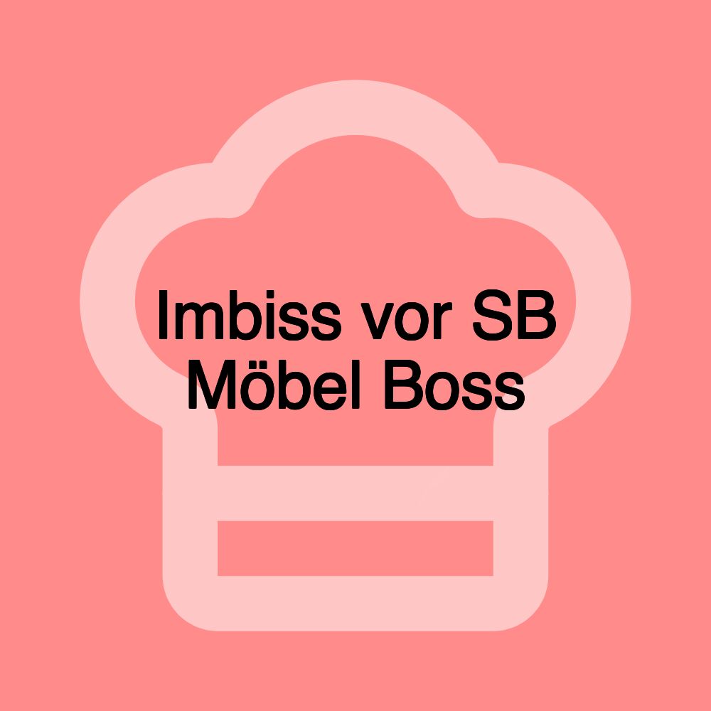 Imbiss vor SB Möbel Boss