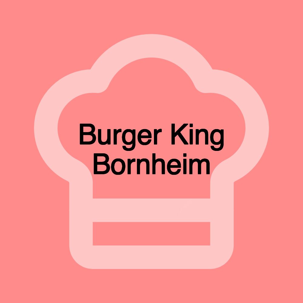 Burger King Bornheim