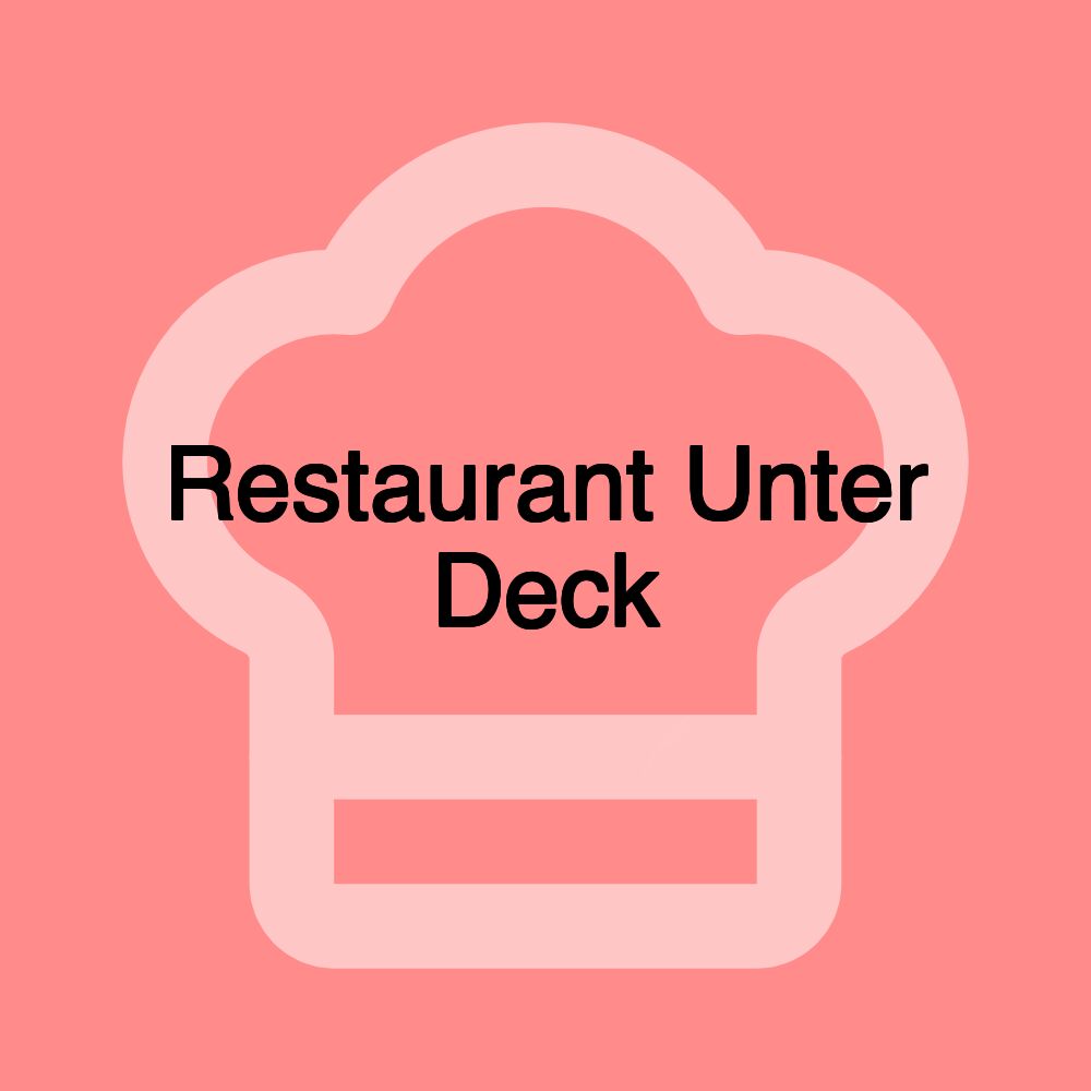 Restaurant Unter Deck