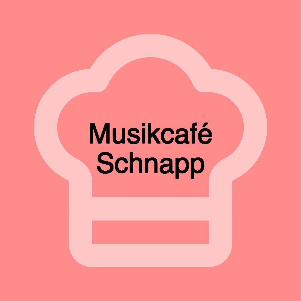 Musikcafé Schnapp