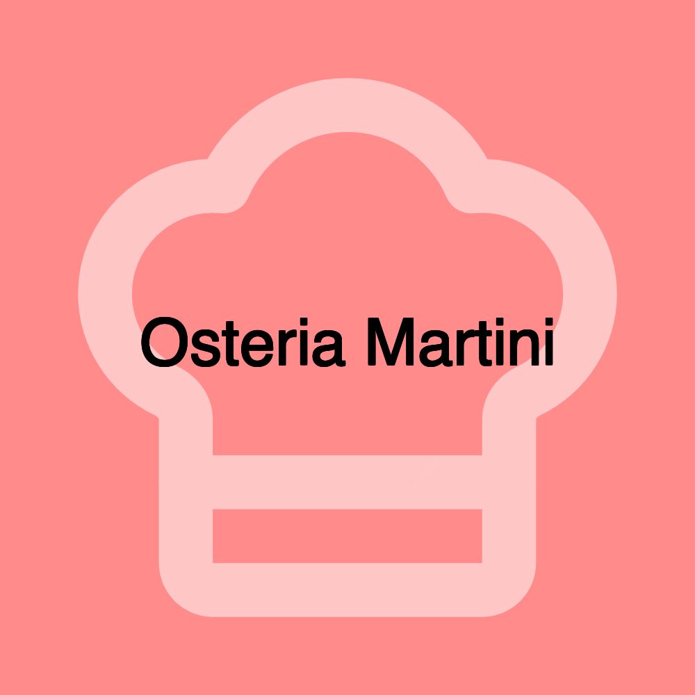 Osteria Martini